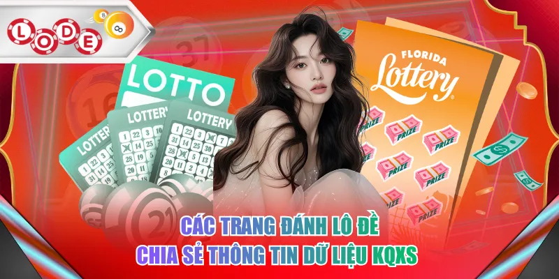 Các trang đánh lô đề chia sẻ thông tin dữ liệu KQXS