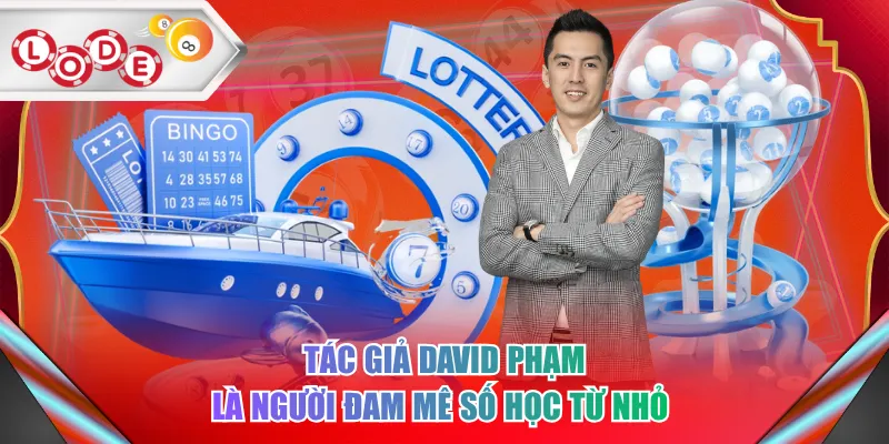Tác giả David Phạm là người đam mê số học từ nhỏ